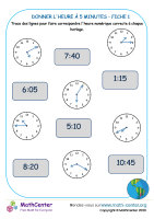 Donner l'heure à 5 minutes fiche 1