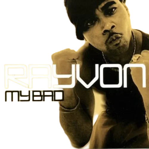 Rayvon - My Bad (CD) (M) - Endless Media