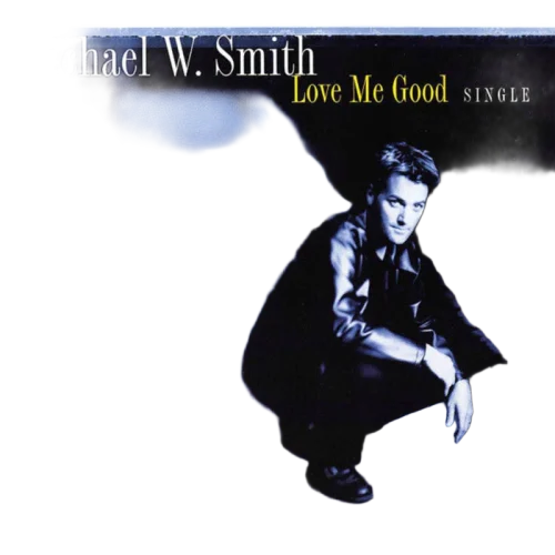 Michael W. Smith - Love Me Good (CD) (VG+) - Endless Media