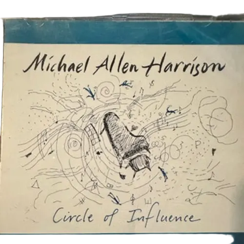 Michael Allen Harrison - Circle Of Influence (CD) (NM or M-) - Endless Media