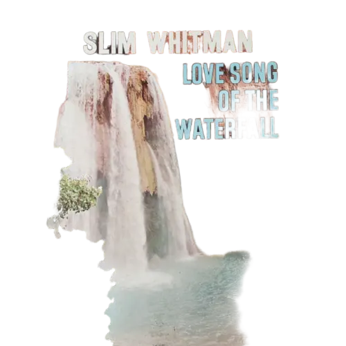 Slim Whitman : Love Song Of The Waterfall (LP)