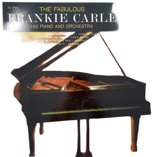 Frankie Carle His Piano And Frankie Carle And His Orchestra : The Fabulous Frankie Carle (LP)