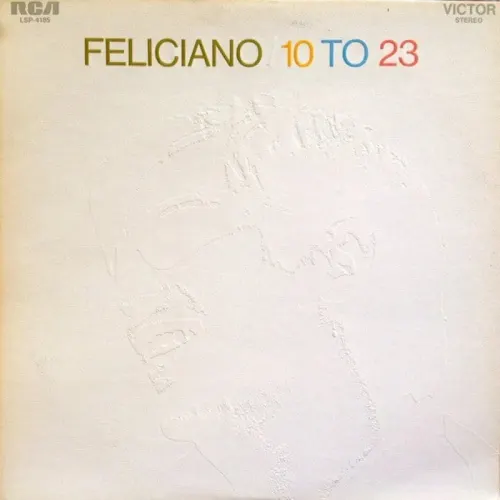 José Feliciano : 10 To 23 (LP, Album, Hol)