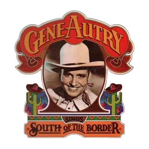 Gene Autry : Sings South Of The Border/All American Cowboy (2xLP)
