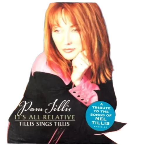 Pam Tillis : It's All Relative - Tillis Sings Tillis (HDCD, Album)