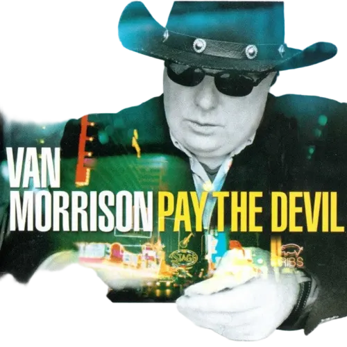 Van Morrison : Pay The Devil (CD, Album)