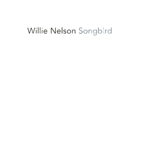 Willie Nelson : Songbird (CD, Album, Dig)