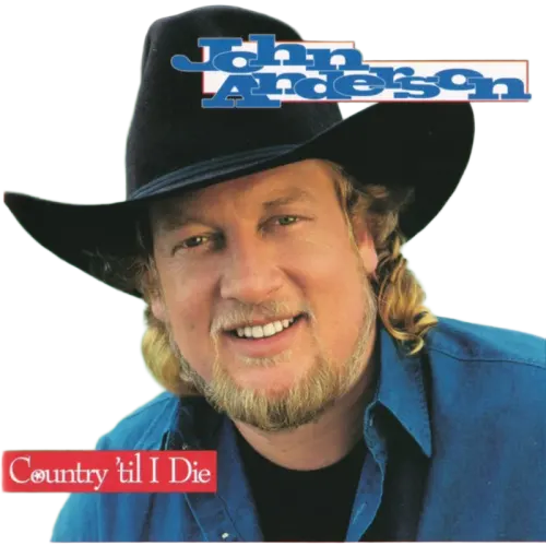 John Anderson (3) : Country 'Til I Die (CD, Album)