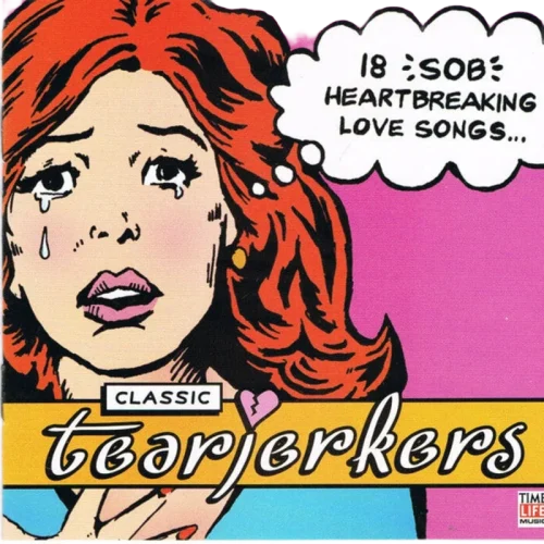 Various : Classic Tearjerkers: An Ultimate Love Songs Collection (CD, Comp)