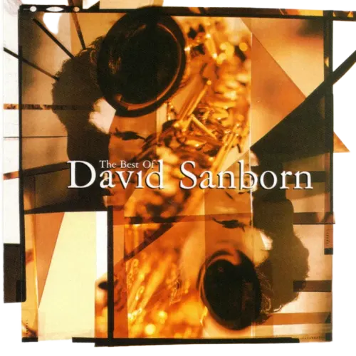 David Sanborn : The Best Of David Sanborn (CD, Comp)