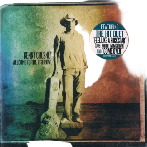 Kenny Chesney : Welcome To The Fishbowl (HDCD, Album)