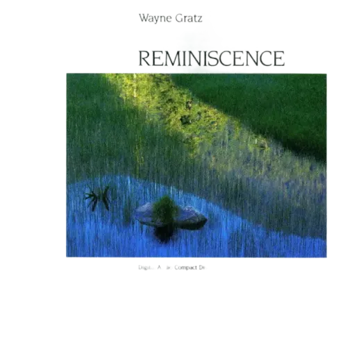 Wayne Gratz : Reminiscence (CD)