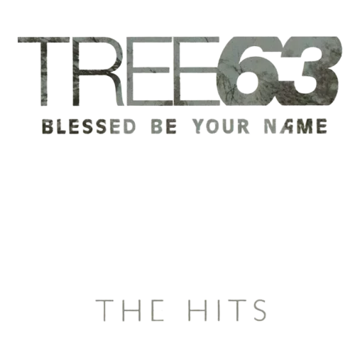 Tree63 : Blessed Be Your Name - The Hits (CD, Comp, Club)