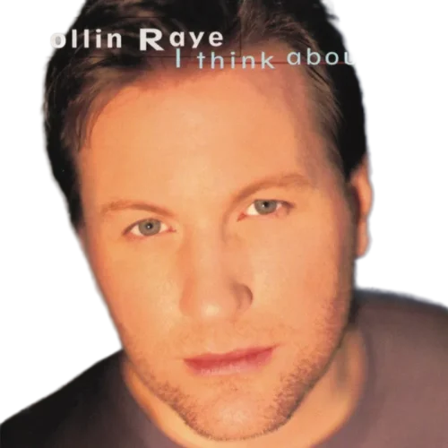 Collin Raye : I Think About You (CD, Album)