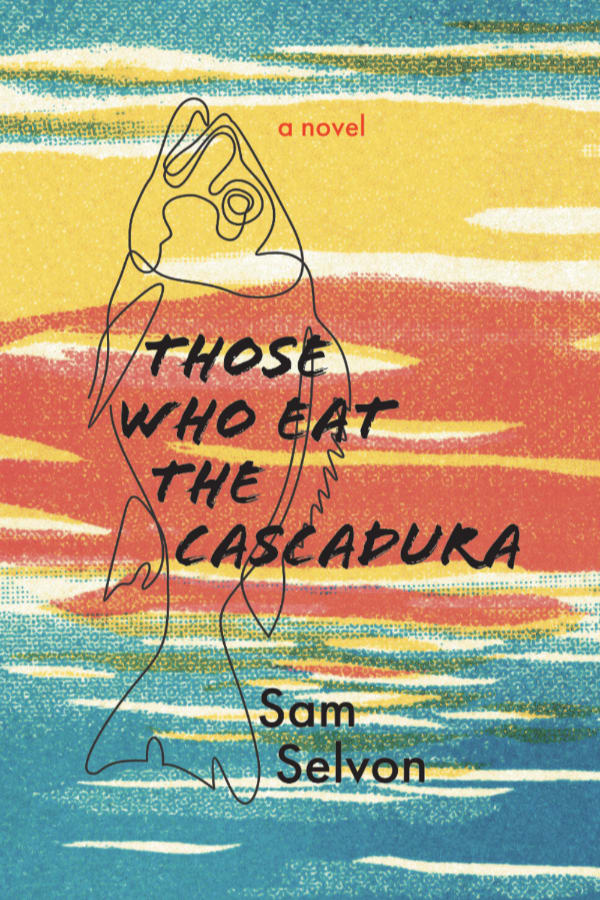 Those Who Eat the Cascadura cover