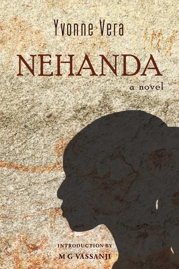 Cover: Nehanda, a novel, by Yvonne Vera. Introduction by MG Vassanji.