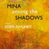 Cover for Mina Among the Shadows