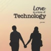 Love in a Time of Technology cover