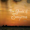 The Ghosts of Smyrna cover