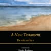 Cover: A New Testament, Book 5 of Prison of Dreams, by Devakanthan, translated by Nedra Rodrigo