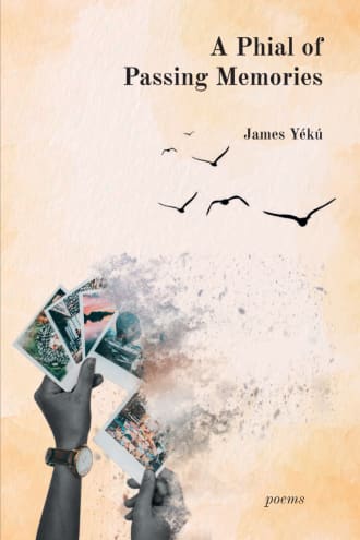 Cover: A Phial of Passing Memories, by James Yékú