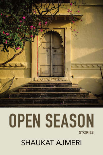Cover of Open Season, stories, by Shaukat Ajmeri