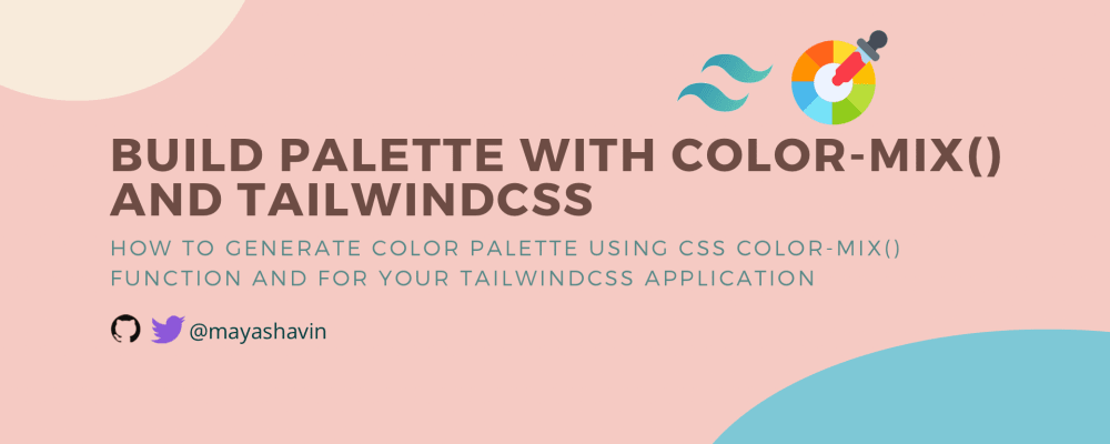 Build a custom palette using color-mix() in TailwindCSS