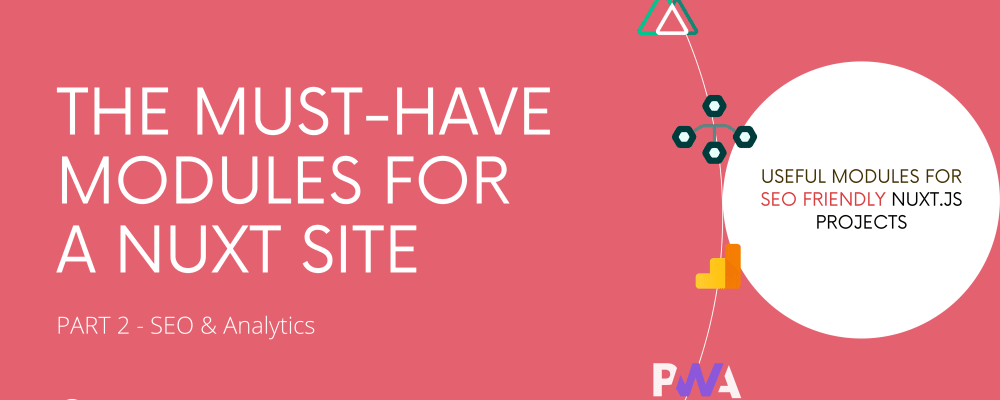 The must-have modules for a Nuxt site (p.2) 