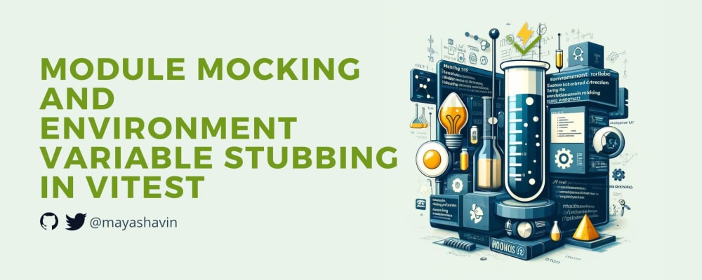 Module and environment variable stubbing for efficient testing in Vitest