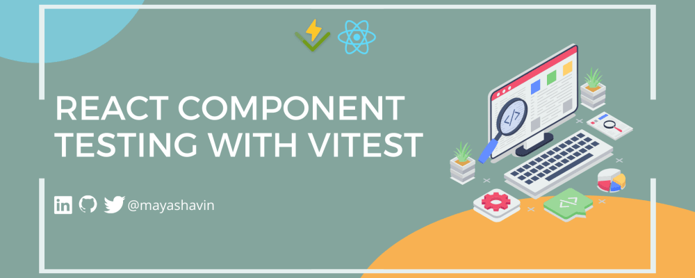 React component testing with Vitest efficiently