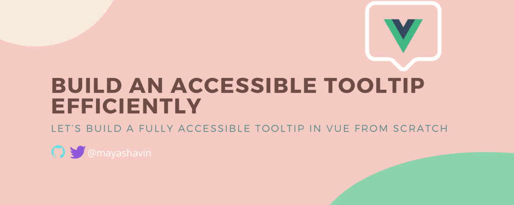 Build an accessible tooltip component efficiently with CSS and Vue