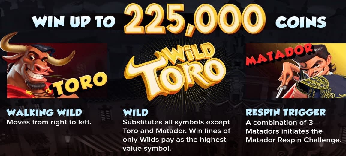 Wild Toro Features