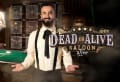 Villi länsi saapuu live casinoille: Dead or Alive Saloon!