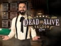 Nytt Dead or Alive - på live casino!