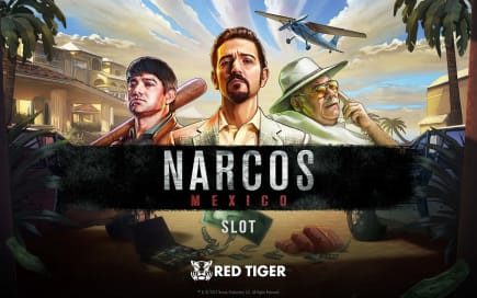 La secuela Narcos Mexico llega a los casinos online