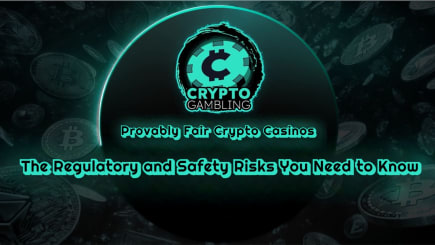 Provably Fair Crypto Casinos: The Regulatory and Safety Risks You Need to Know