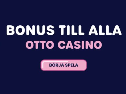 Ny svensk licens, ny bonus och nytt jackpottsystem hos Otto Casino