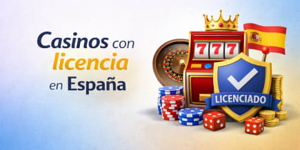 Casinos con licencia y su garantía de seguridad en España