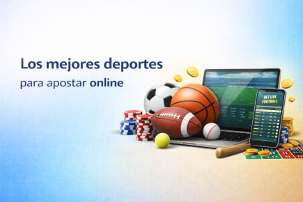 Los mejores deportes para apostar online