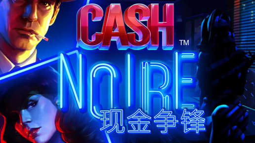 Cash Noire