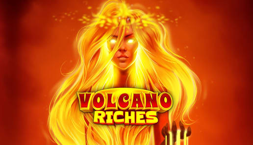 Volcano Riches