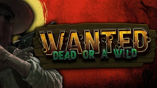 Wanted: Dead or a Wild