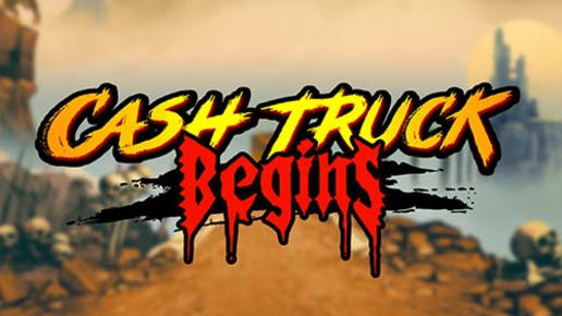 Cash Truck Begins