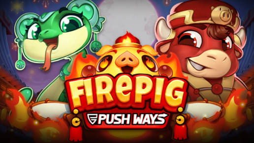 Fire Pig Push Ways