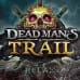 Dead Man’s Trail