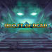 Ghost of Dead