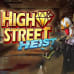 High Street Heist