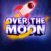 Over The Moon