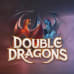 Double Dragons