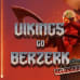 Vikings Go Berzerk Reloaded